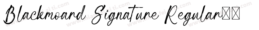 Blackmoard Signature Regular字体转换